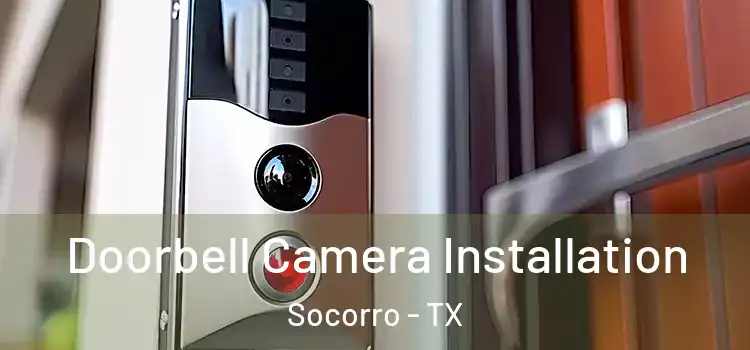  Doorbell Camera Installation Socorro - TX
