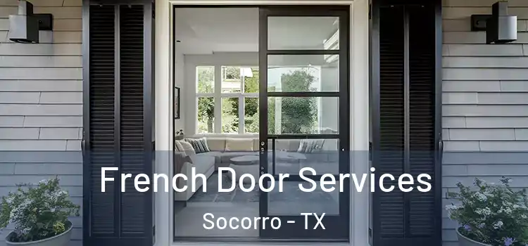  French Door Services Socorro - TX