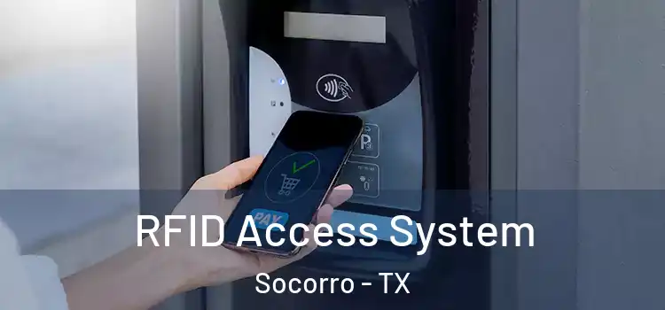  RFID Access System Socorro - TX