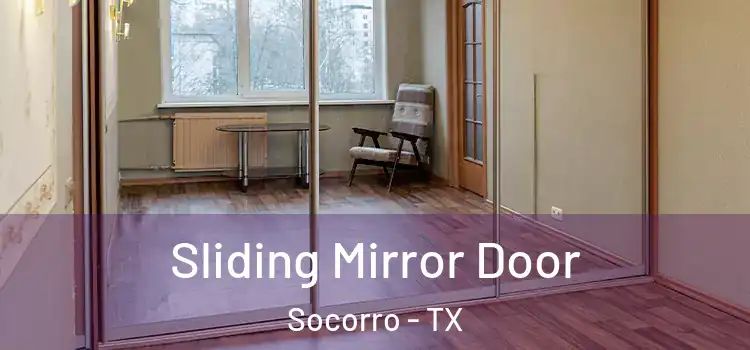  Sliding Mirror Door Socorro - TX